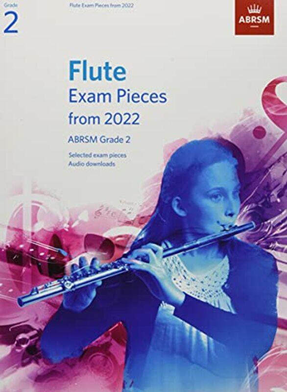 

Flute Exam Pieces From 2022 Abrsm Grade 2 By ABRSM Paperback