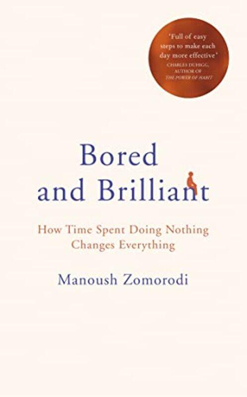 

Bored and Brilliant by Manoush Zomorodi-Hardcover