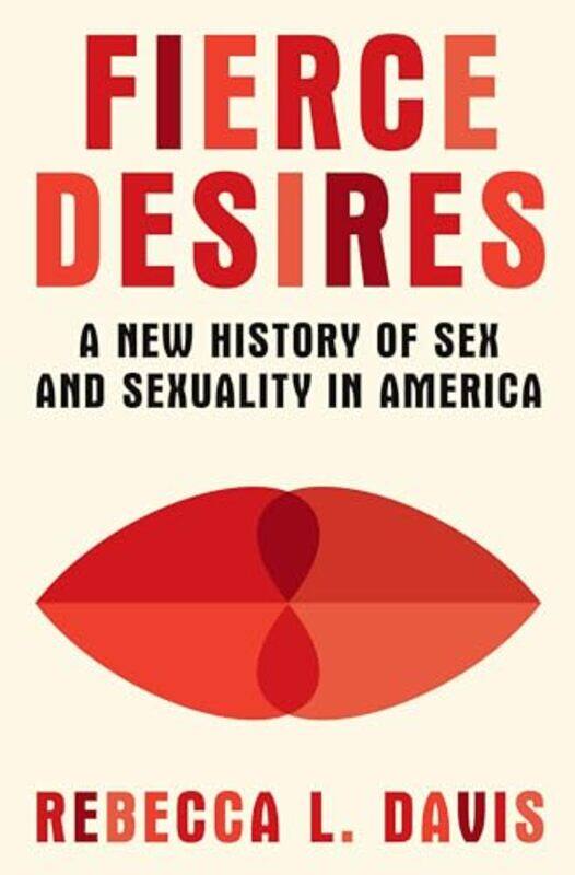 

Fierce Desires By Davis Rebecca L - Hardcover