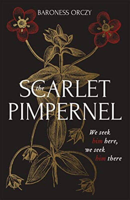 

The Scarlet Pimpernel by Baroness Orczy-Paperback