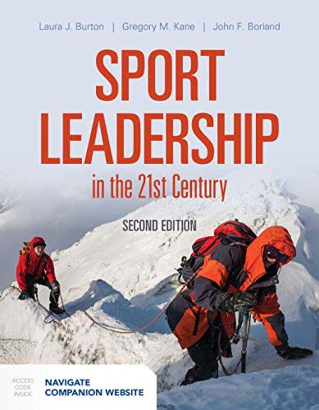 

Sport Leadership In The 21St Century by Laura J BurtonGregory M KaneJohn F Borland-Hardcover