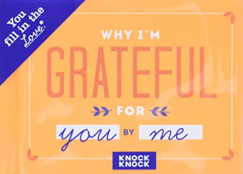 Knock Knock Why Im Grateful for You Book Fill in the Love FillintheBlank Book & Gift Journal by Knock Knock Paperback