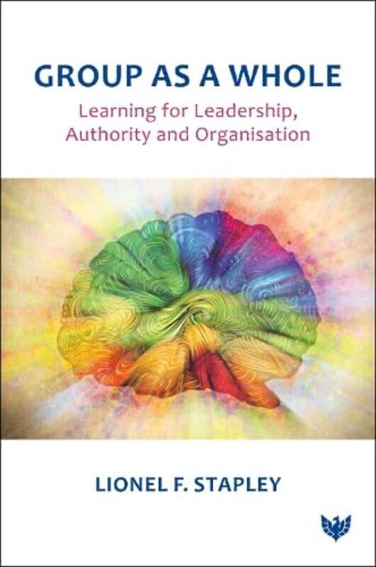 

Group as a Whole by Lionel F Stapley-Paperback