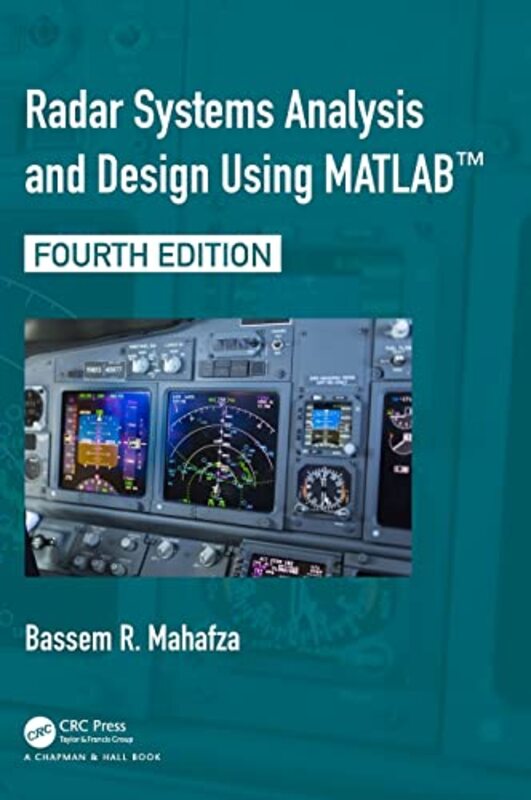 Radar Systems Analysis And Design Using Matlab by Mahafza, Bassem R. (deciBel Research Inc., Huntsville, Alabama, USA) Hardcover