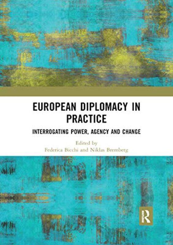 

European Diplomacy in Practice by Ceisiwr Ceisiwr Serith Serith-Paperback