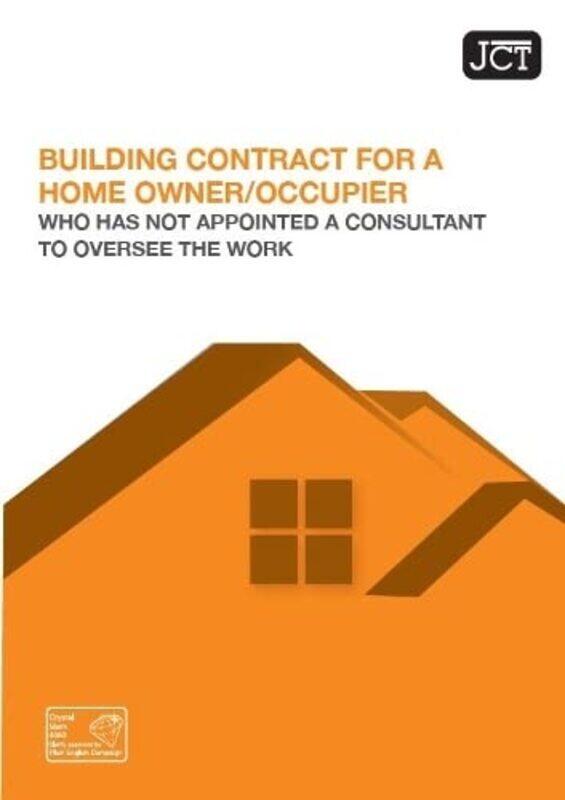 

JCT Building Contract for a HomeownerOccupier without Consultant -Paperback