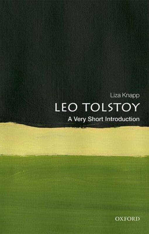 

Leo Tolstoy A Very Short Introduction by Liza Professor, Department of Slavic Languages, Columbia University Knapp-Paperback