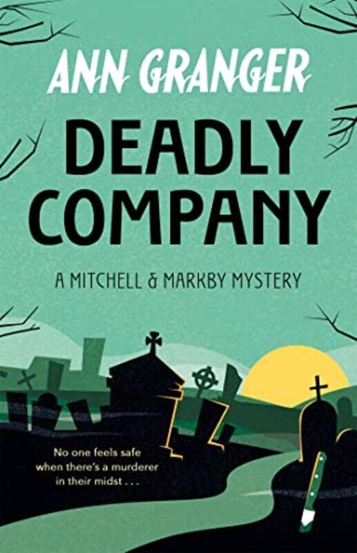 

Deadly Company Mitchell and Markby 16 by Ann Granger-Paperback