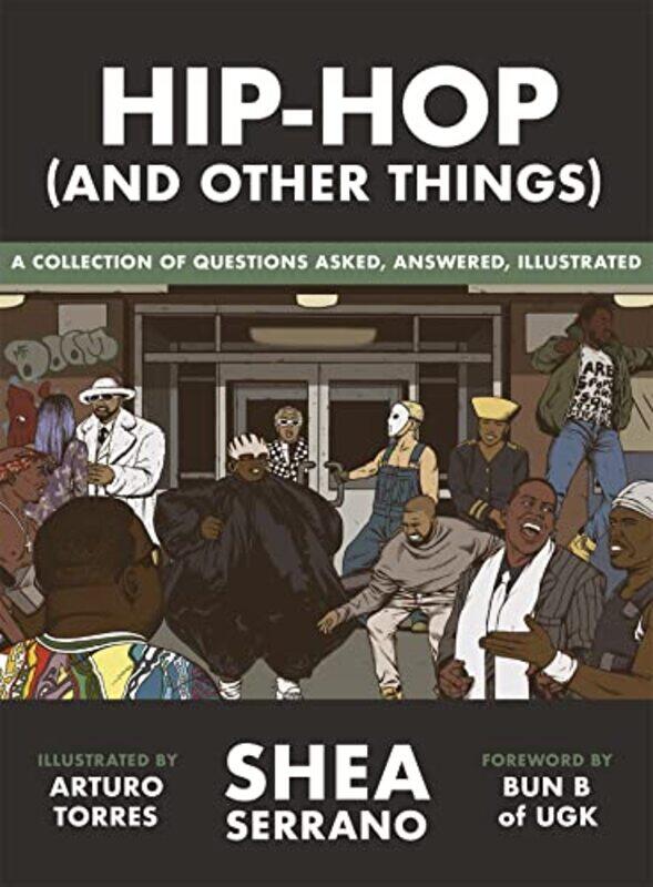 

Hiphop And Other Things by Shea SerranoArturo Torres-Hardcover