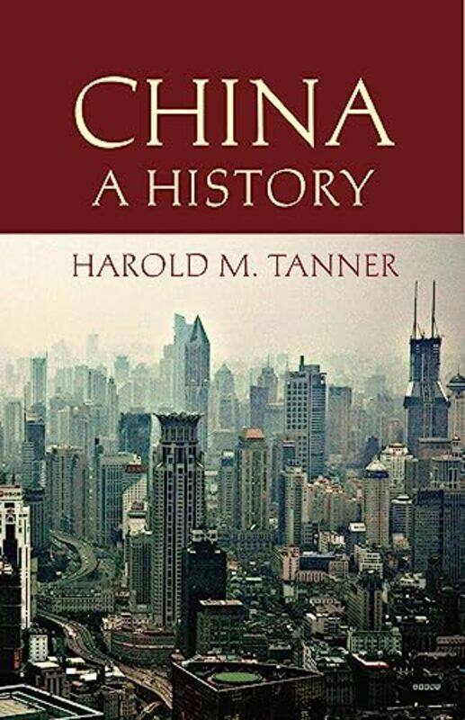 

China A History by Harold M Tanner-Paperback