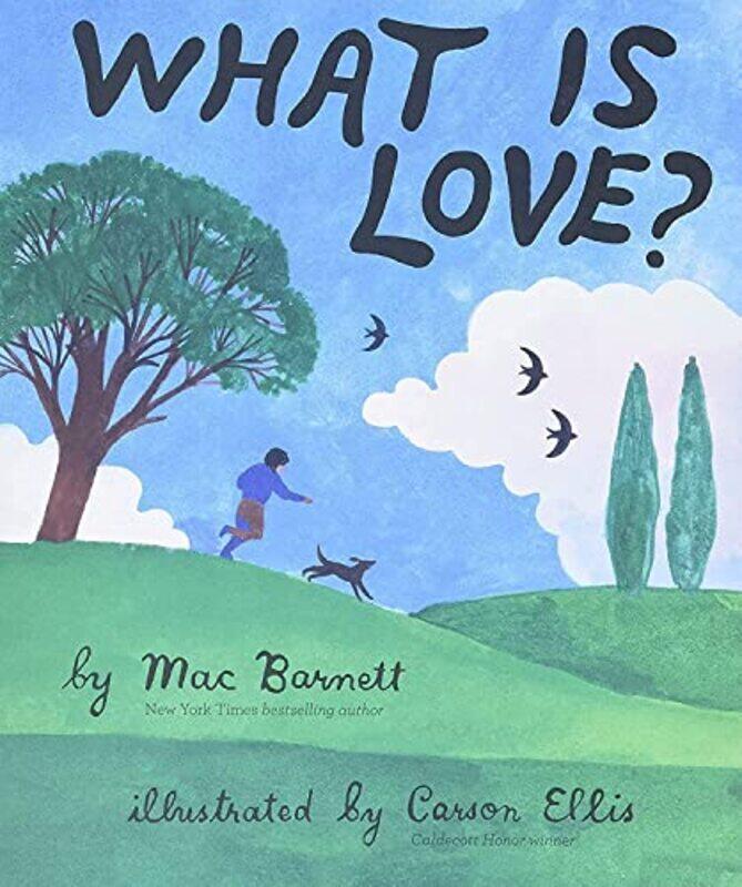 

What Is Love , Hardcover by Barnett, Mac - Ellis, Carson