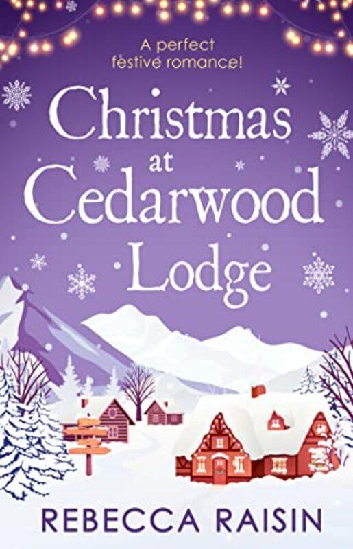 

Christmas At Cedarwood Lodge by Rebecca Raisin-Paperback