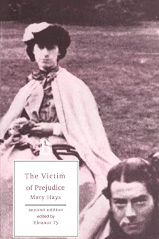 

The Victim of Prejudice by Mary HaysEleanor Ty-Paperback