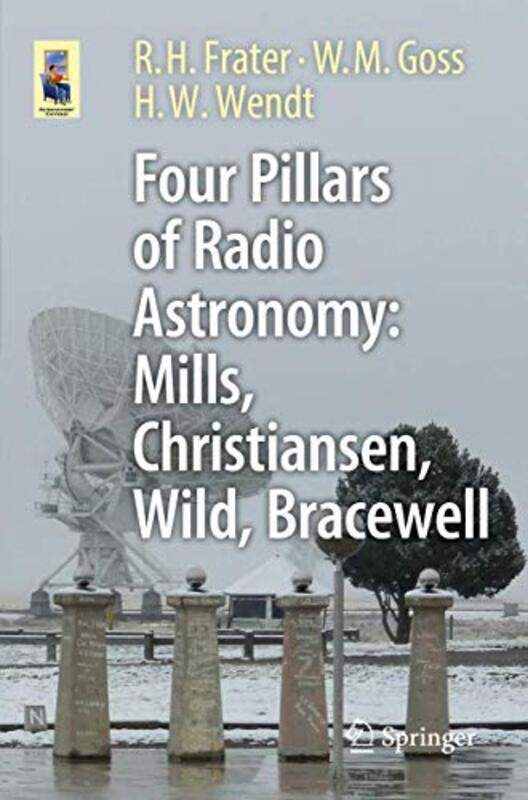 

Four Pillars Of Radio Astronomy Mills Christiansen Wild Bracewell by R H FraterW M GossH W Wendt-Paperback