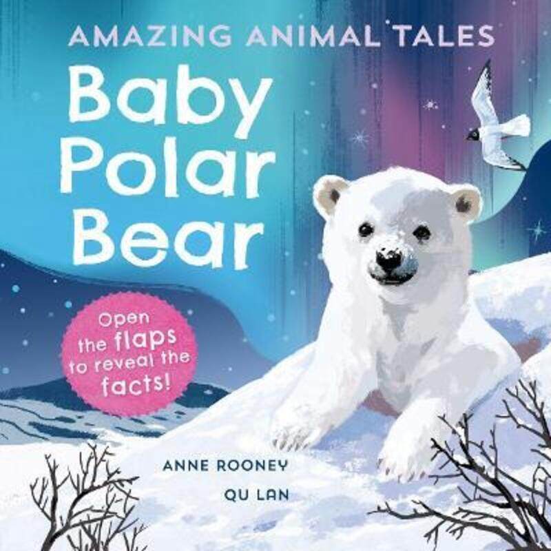 

Amazing Animal Tales: Baby Polar Bear,Hardcover,ByRooney, Anne - Lan, Qu