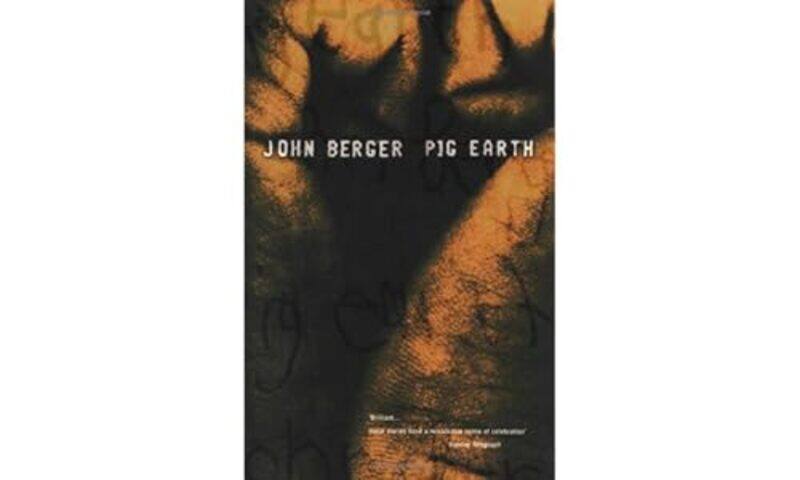 

Pig Earth by John Berger-Paperback