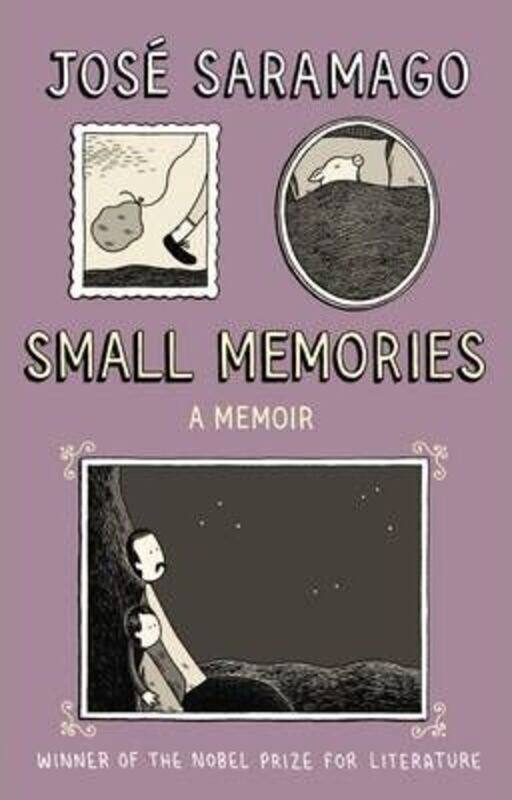 

Small Memories.Hardcover,By :Jose Saramago