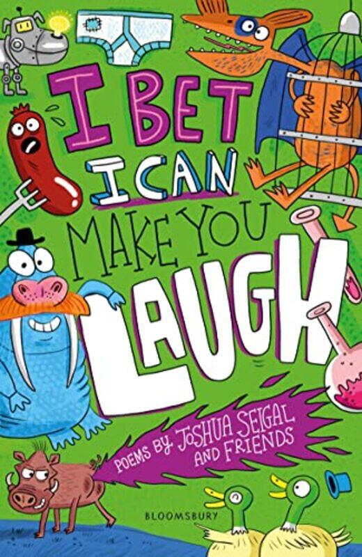 

I Bet I Can Make You Laugh: Poems by Joshua Seigal and Friends: Winner of the Laugh Out Loud Awards Paperback by Seigal, Joshua