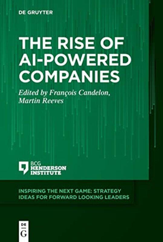 

The Rise of AIPowered Companies by Francois CandelonMartin Reeves-Paperback