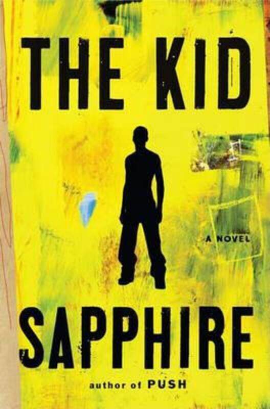 

The Kid.Hardcover,By :Sapphire