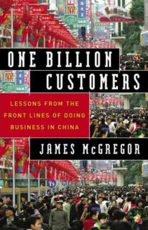 

^(R)One Billion Customers.paperback,By :James McGregor