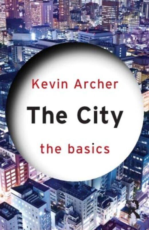 

The City The Basics by Niamh Garvey-Paperback