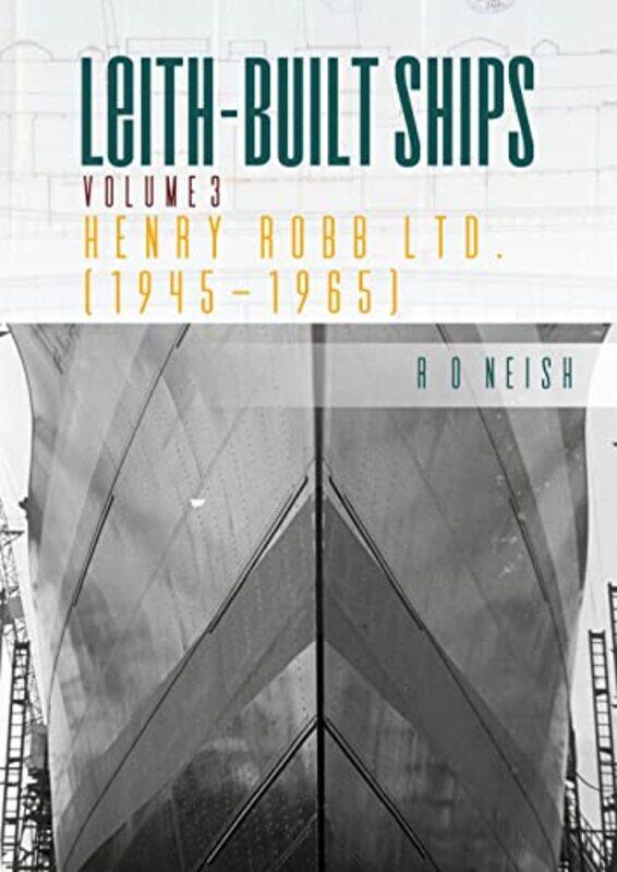 

Henry Robb Ltd. 19451965 By R O Neish...Paperback