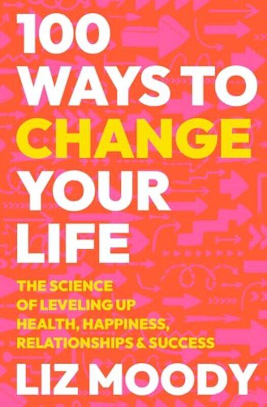 

How To Build Your Best Life By Liz Moody Hardcover