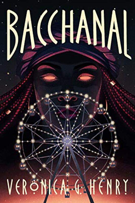 

Bacchanal by Veronica G Henry-Paperback