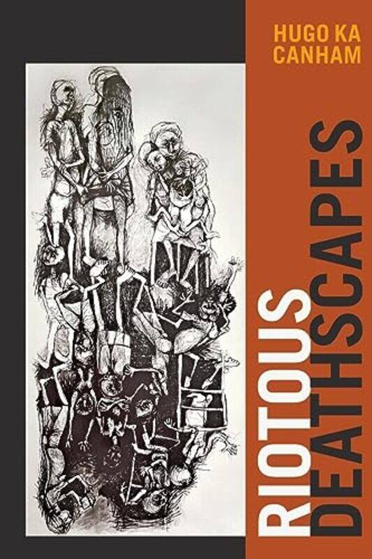 

Riotous Deathscapes by Hugo ka Canham-Paperback