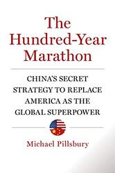 The Hundred-Year Marathon By Michael Pillsbury Hardcover