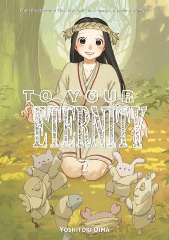 

To Your Eternity 2 by Yoshitoki Oima-Paperback