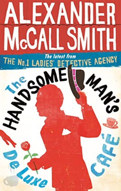 

The Handsome Mans De Luxe Cafe by Alexander McCall Smith-Paperback