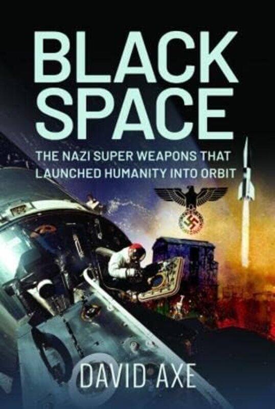 

Black Space by David Axe-Hardcover