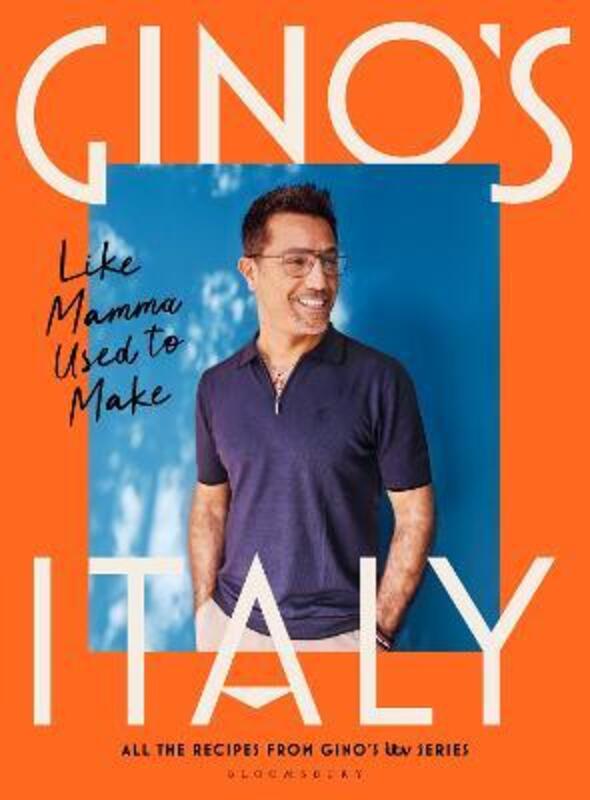 Gino's Italy: Like Mamma Used to Make,Hardcover, By:D'Acampo, Gino