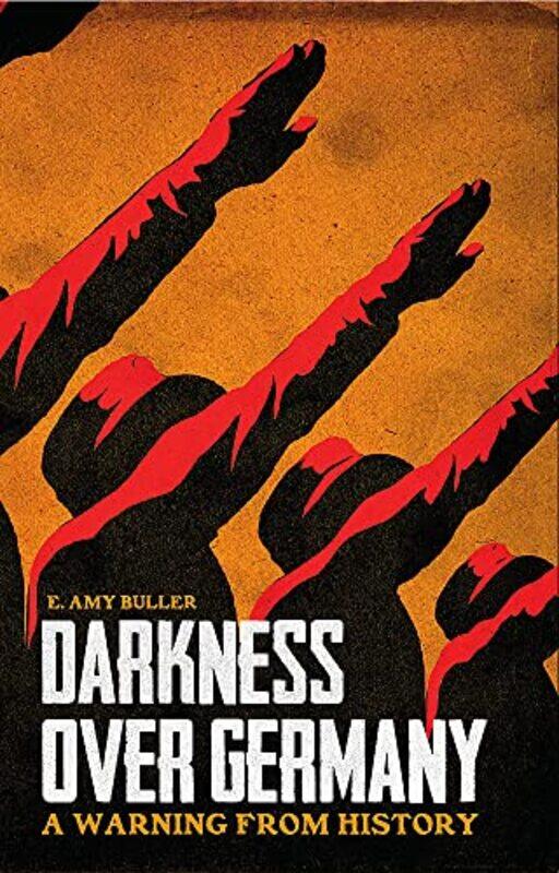 

Darkness Over Germany by E Amy Buller-Paperback