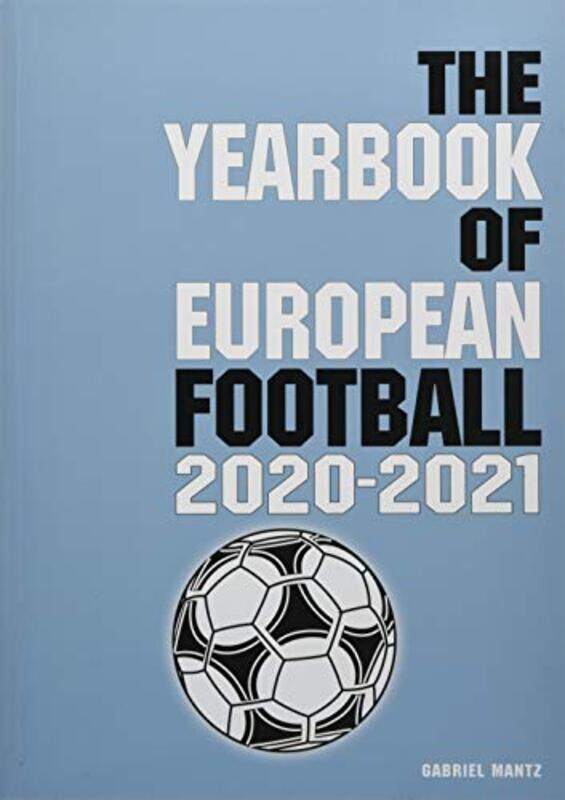 

The Yearbook of European Football 20202021 by Karl Knopf-Paperback