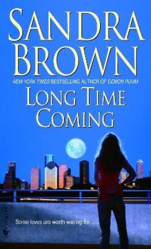 

Long Time Coming.paperback,By :Sandra Brown
