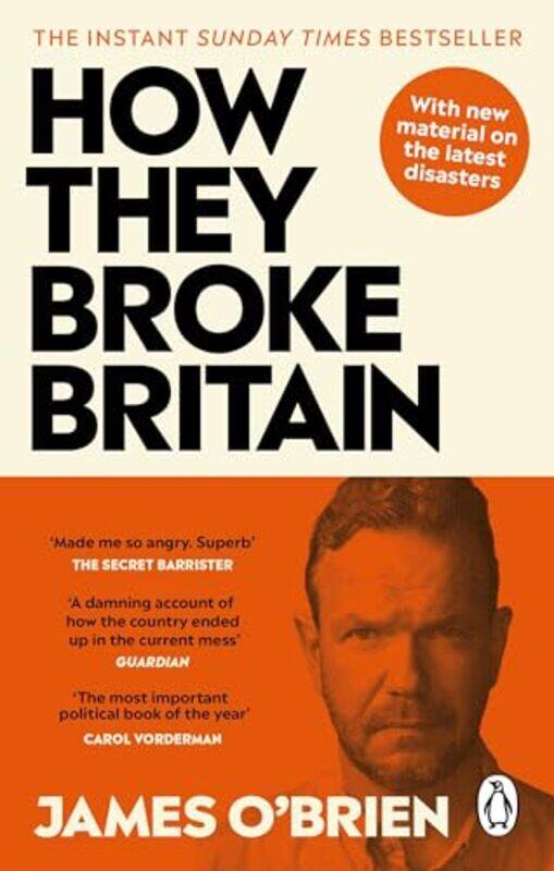 

How They Broke Britain by James O'Brien -Paperback