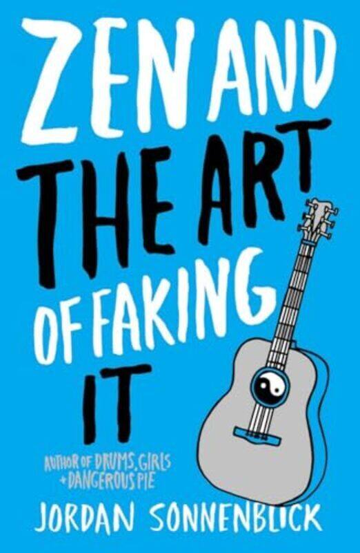 

Zen And The Art Of Faking It By Jordan Sonnenblick Paperback