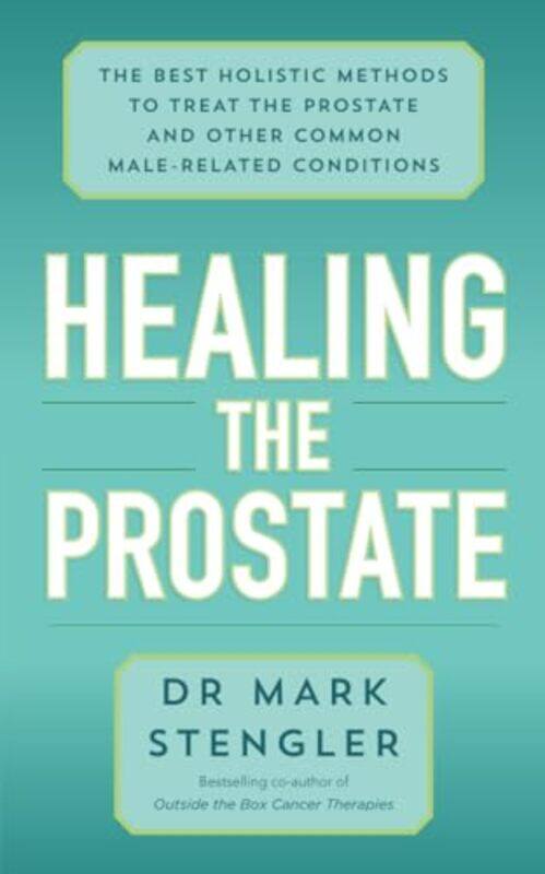 

Healing the Prostate by Dr Mark Stengler-Paperback
