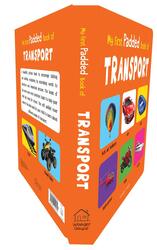 My First Padded Book Of Transport: Early Learning Padded Board Books for Children, Board Book, By: Wonder House Books