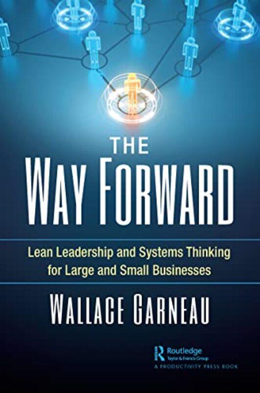

The Way Forward by Wallace Garneau-Paperback