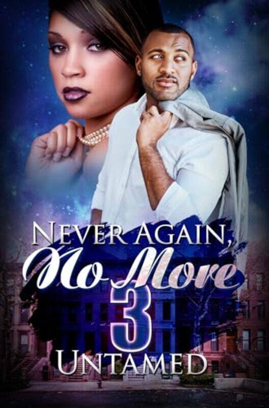 

Never Again No More 3 by Untamed-Paperback