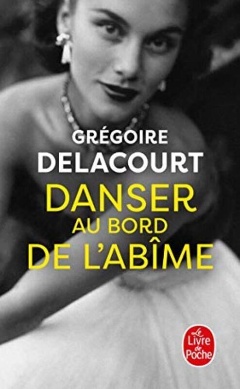 

Danser au bord de labime by Gregoire Delacourt-Paperback