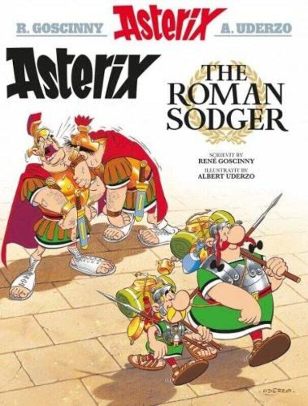 

Asterix the Roman Sodger Scots by Rene GoscinnyAlbert UderzoMatthew Fitt-Paperback