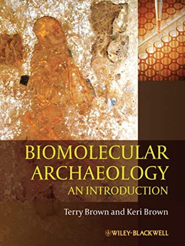 

Biomolecular Archaeology by Samuel University of the Witwatersrand Johannesburg Ravengai-Paperback