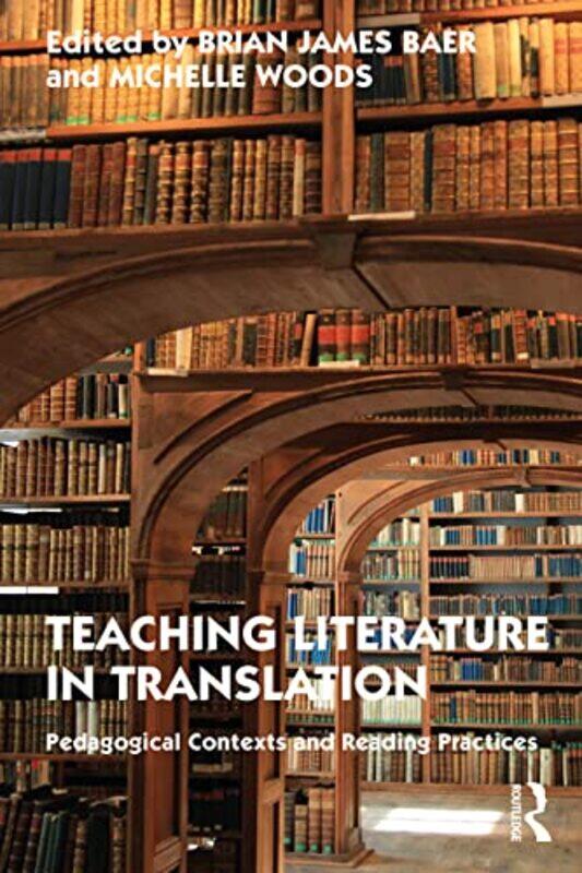 

Teaching Literature in Translation by Allen Berger-Paperback