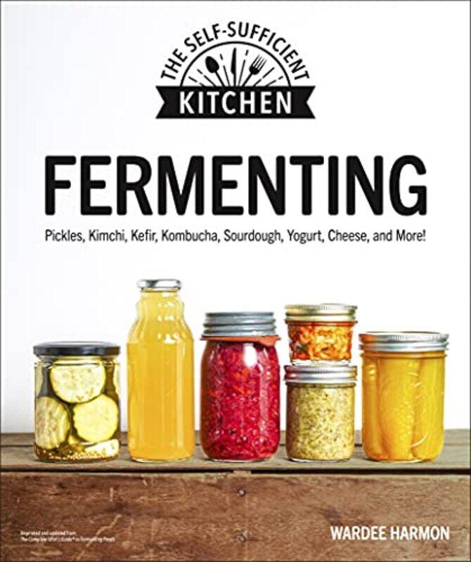 

Fermenting: Pickles, Kimchi, Kefir, Kombucha, Sourdough, Yogurt, Cheese and More!,Paperback,by:Harmon, Wardeh