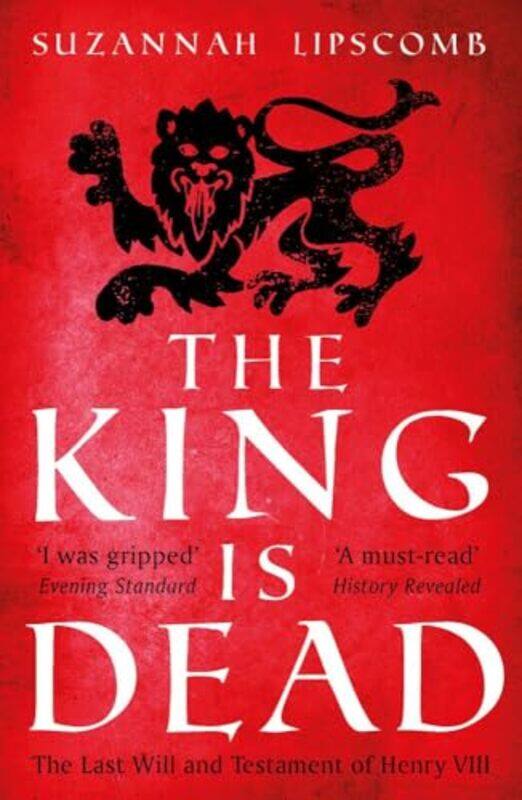 

The King is Dead by Suzannah Lipscomb-Paperback